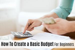 Creating a Basic Budget For Beginners