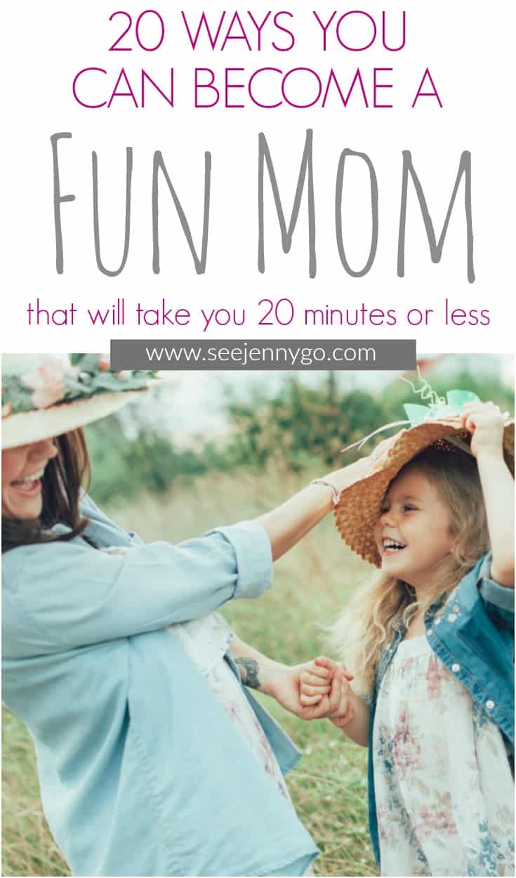 how to be a fun mom