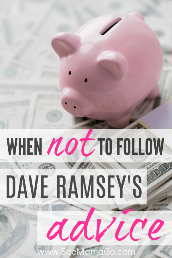 when not to follow Dave Ramsey's Advice