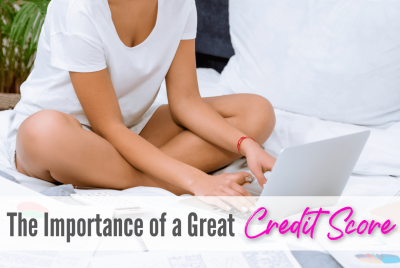 the importance of a credit score, credit report , credit history, tips, ideas, improving