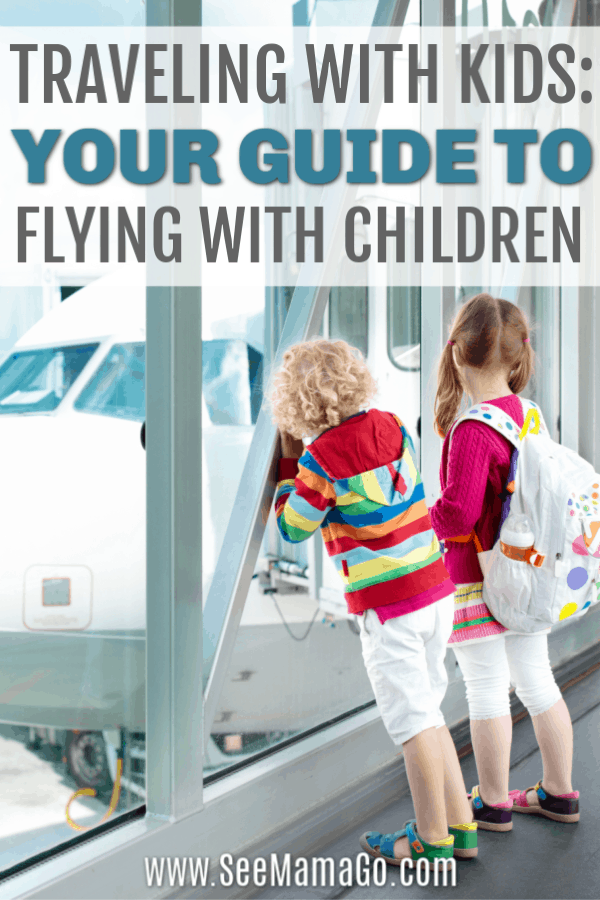 Flying with kids, travel with children, flight information, travel tips and advice for first time flying with your kids