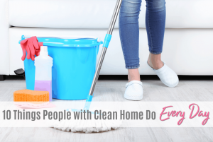 make your home appear cleaner and more organized with very little effort, how to keep a clean house, simple ideas and solutions for the busy mom