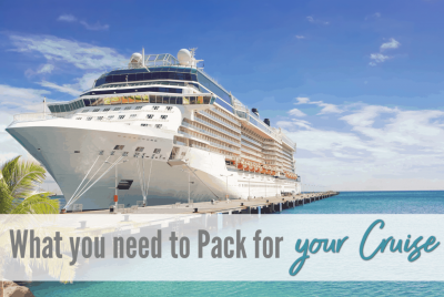 What to pack for a cruise. cruise packing list. cruise essentials, what items do you need to bring on a cruise?, checklist, necessary, must-pack items,