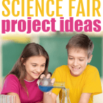 middle school science fair project ideas. Fun and easy experiment ideas for school.