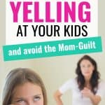 How to stop yelling at your kids