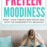 How to Handle Preteen Moodiness