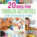 20 Mess-Free Toddler Activities using household items