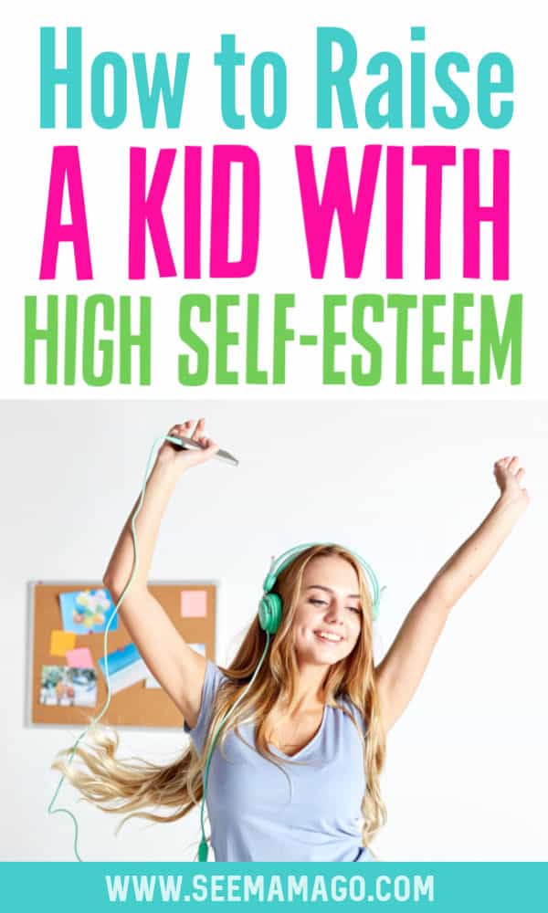 How to Raise a Kid With High Self-Esteem