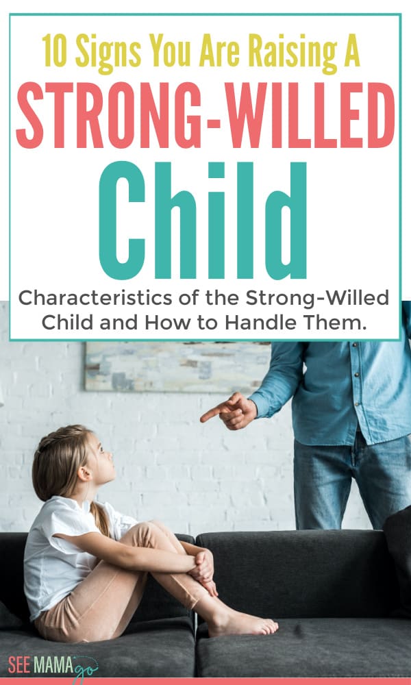 10 Signs You Are Raising a Strong-Willed Child