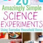 20 Amazingly Simple Science Experiments for kids you can do at home